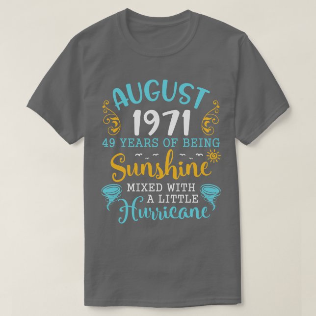 Camiseta Agosto De 1971 Feliz Cumpleaños 49 Años De Ser Sun (Diseño del anverso)