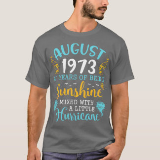 Camiseta Agosto De 1973 Feliz Cumpleaños 47 Años De Ser Sun