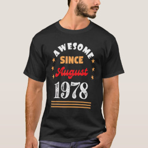 Camiseta Agosto De 1978 Famoso Cumpleaños Desde 1978 Agosto