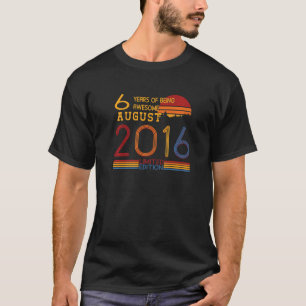Camiseta Agosto de 2016 6º cumpleaños 6 años