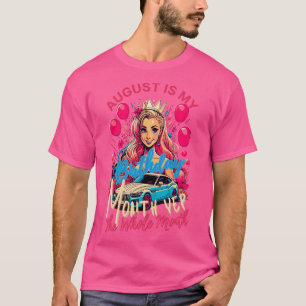 Camiseta Agosto Divertido Es Mi Cumpleaños Sí Todo El Mes B