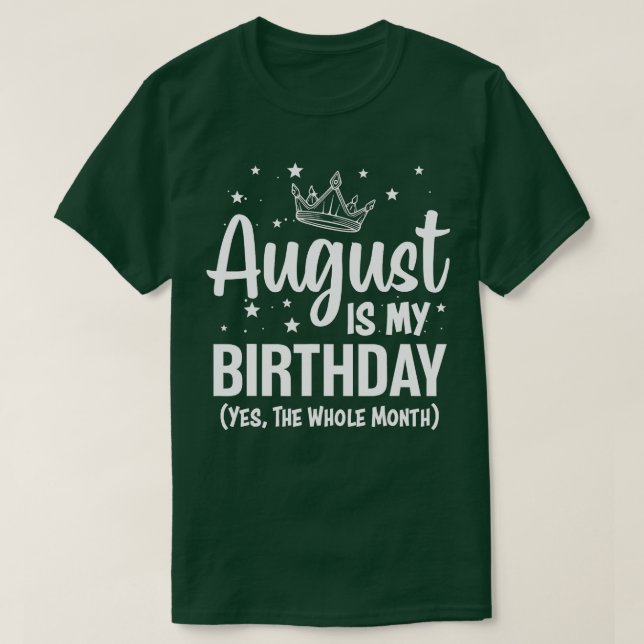 Camiseta Agosto Es Mi Cumpleaños Sí Todo El Mes Agosto B (Diseño del anverso)