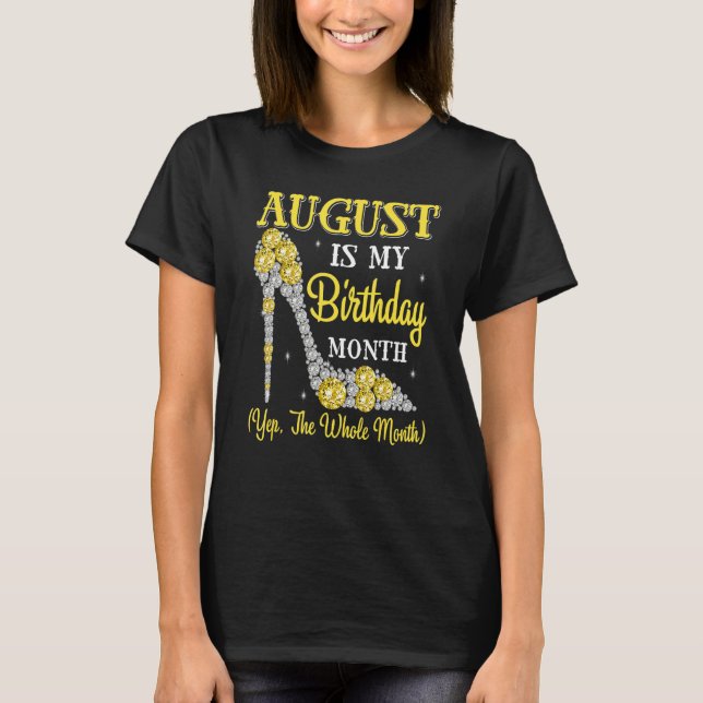 Camiseta Agosto Es Mi Mes De Cumpleaños Todo El Mes Hola (Anverso)