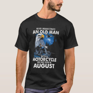Camiseta Agosto Nunca Subestima A Un Viejo Con Un Motor