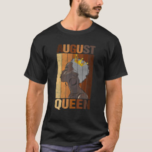 Camiseta Agosto Reina cumpleaños mujer negra afroamericana