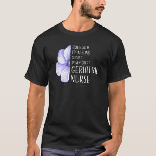 Camiseta agotado de ser enfermera geriátrica enfermería
