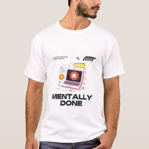Camiseta Agotado Mentalmente - Más Allá de la Necesidad de