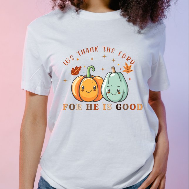 Camiseta Agradecemos Al Señor Por Su Buena Acción De Gracia (Subido por el creador)