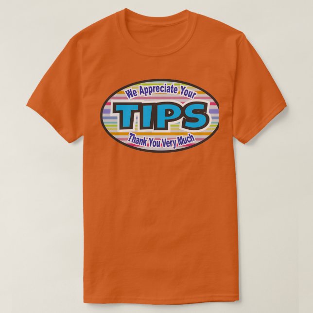 Camiseta Agradecemos sus TIPS (Diseño del anverso)