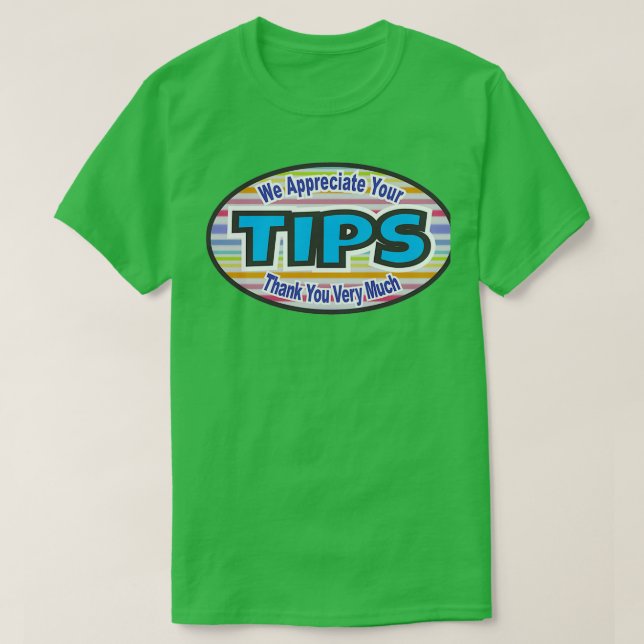 Camiseta Agradecemos sus TIPS (Diseño del anverso)