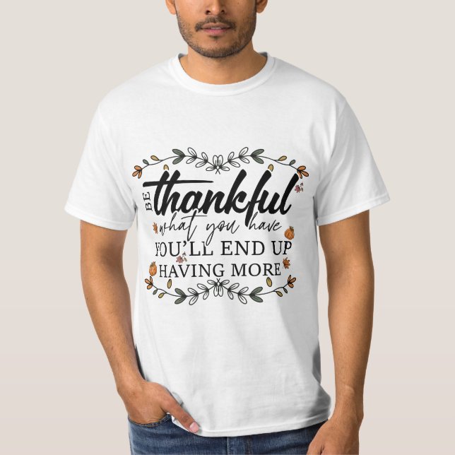 CAMISETA AGRADECER LO QUE TIENES (Anverso)