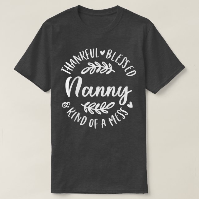 Camiseta Agradecida Bendición Y Como Una Mala Niñera Thanks (Diseño del anverso)