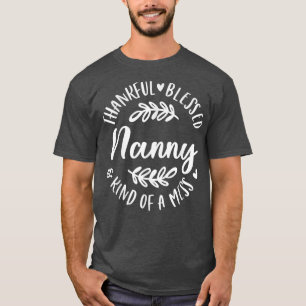Camiseta Agradecida Bendición Y Como Una Mala Niñera Thanks