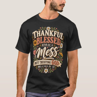 Camiseta Agradecida Bendita y Un Poco Desordenada Pero Conf