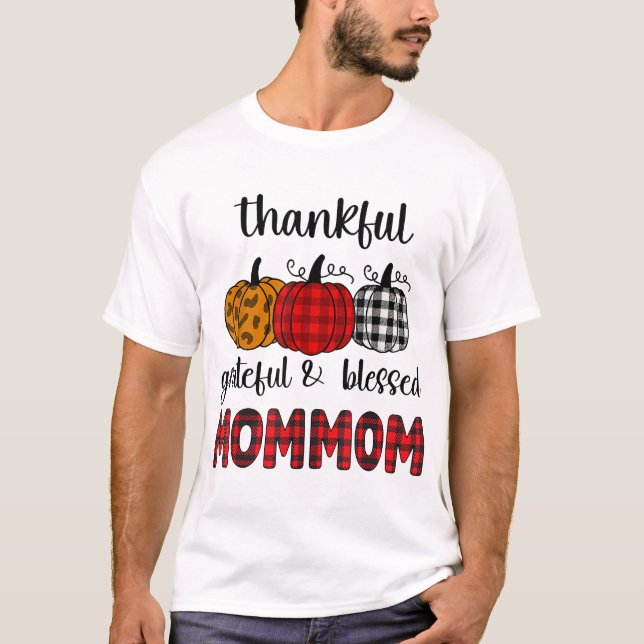 Camiseta Agradecida y agradecida bienvenida a mamá Acción d (Anverso)