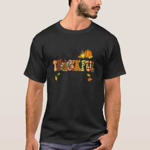 Camiseta Agradecido Agradecido Bendito Gorjeo Pavo Día de A