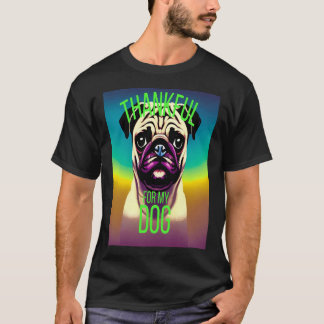 CAMISETA AGRADECIDO POR MI PERRO - AGRADECIDO POR MI PUG