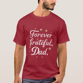 Camiseta Agradecido por siempre, papá