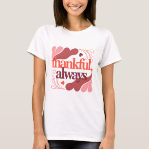 Camiseta Agradecido, Siempre – Cita del Día de San Valentín