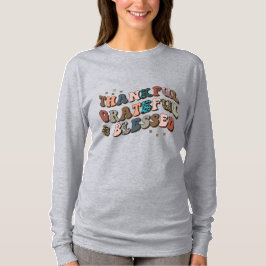 Camiseta Agradecidos, agradecidos y bendecidos