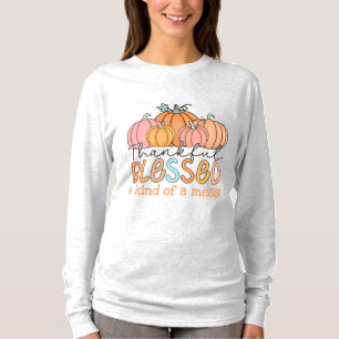 Camiseta ¡Agradecidos, bendecidos y una especie de desastre