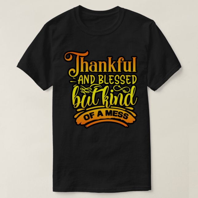 CAMISETA AGRADECIDOS Y BENDECIDOS PERO UN POCO MÁS (Diseño del anverso)