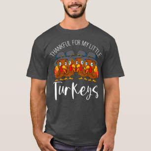 Camiseta Agradecimiento por mis pequeños pavos gracias