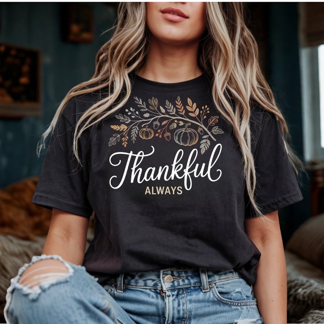 Camiseta Agradecimiento Siempre Elegante Acción de Gracias  (Subido por el creador)
