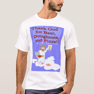 Camiseta ¡Agradezca a dios por la cerveza, los buñuelos, y