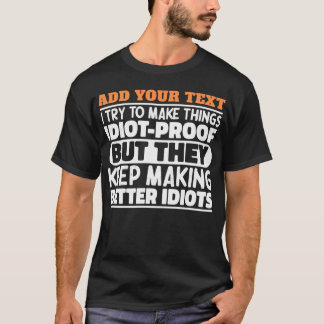 Camiseta Agrega Tu Nombre Intento Hacer Cosas Divertidas Di