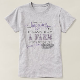 Camiseta AGRICULTURA DEL PAÍS   Dinero no puede comprar fel
