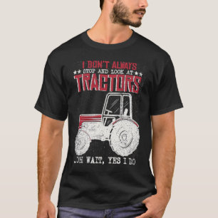 Camiseta Agricultura No Siempre Paro De Mirar El Tractor Tr