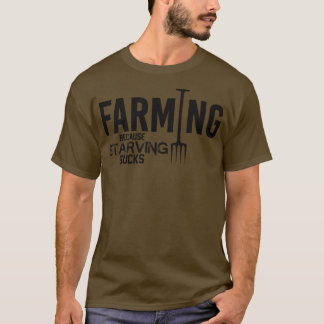 Camiseta Agricultura porque morir de hambre apesta