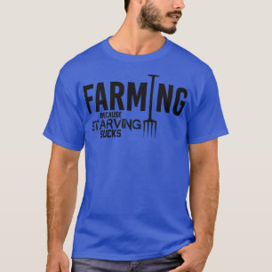 Camiseta Agricultura porque morir de hambre apesta