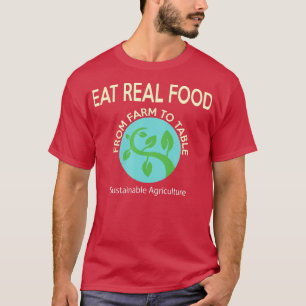 Camiseta Agricultura sustentable come comida real