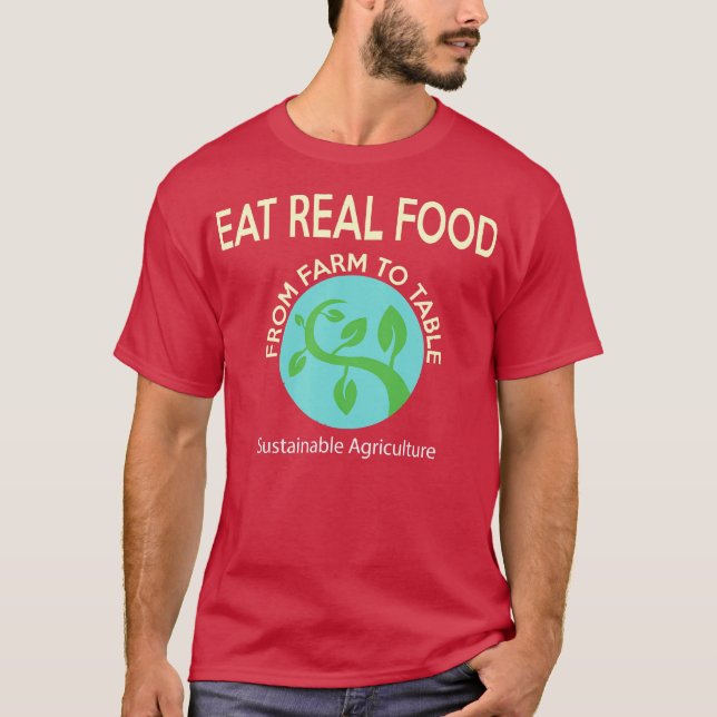 Camiseta Agricultura sustentable come comida real (Anverso)