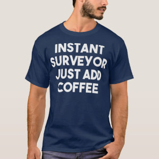 Camiseta Agrimensor instantáneo acaba de añadir un sondeo g