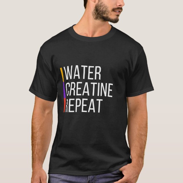 Camiseta Agua, creatina, gimnasio de repetición (Anverso)