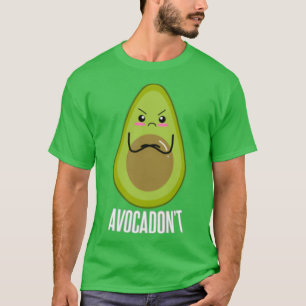 Camiseta Aguacadonx27t El Punny Aguacate Pun