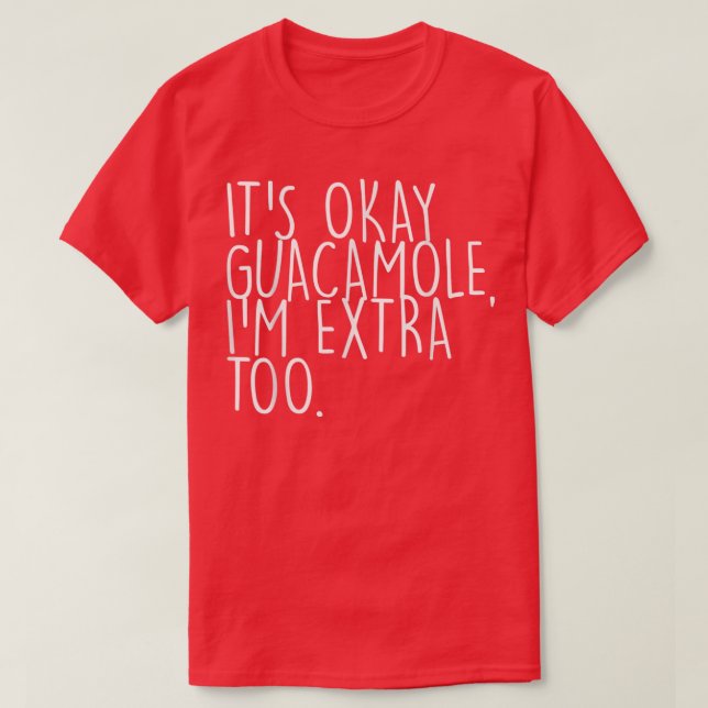 Camiseta AguacamoleGuacamoleSu Guacamole Okey (Diseño del anverso)