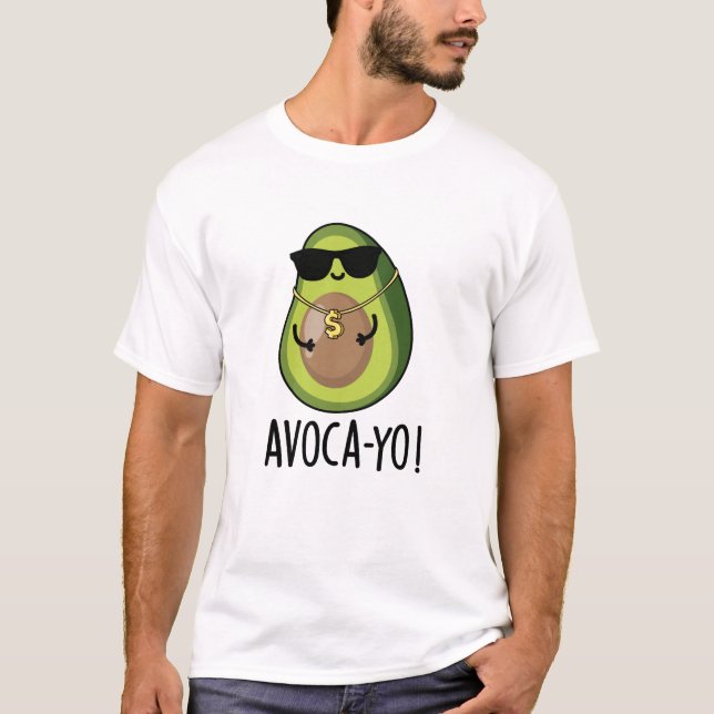 Camiseta Aguacate a-yo Funny Guay Aguacate Pun (Anverso)