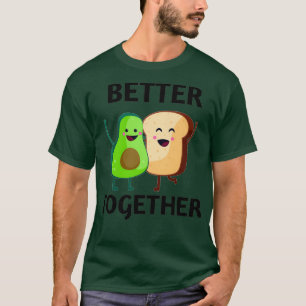 Camiseta Aguacate amp Tosta mejor juntos