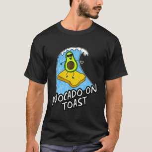 Camiseta Aguacate En Tostada Surfing Comer Saludable Surfer