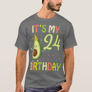 Camiseta Aguacate Es Mi Cumpleaños De 24 Años Feliz Para Mí