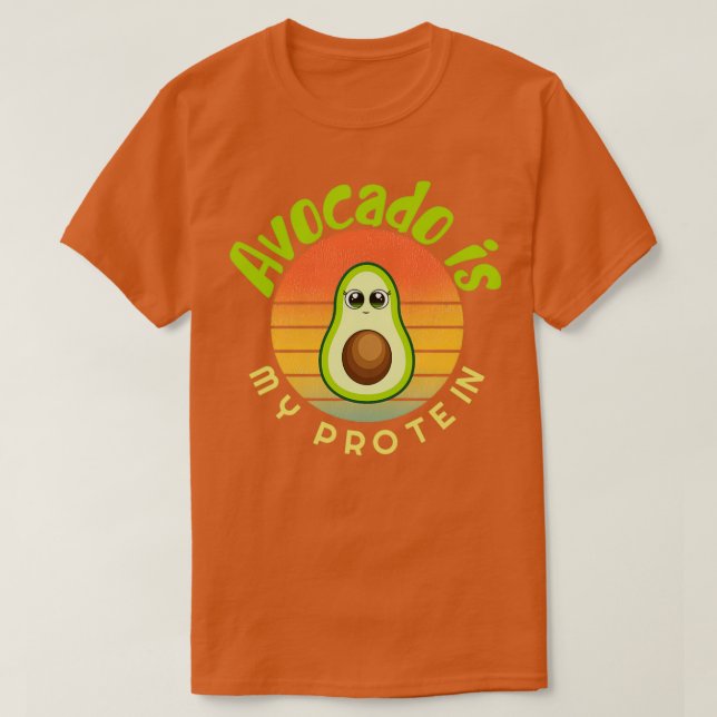 Camiseta Aguacate es mi proteína Aguacate Gift Vegetaria (Diseño del anverso)