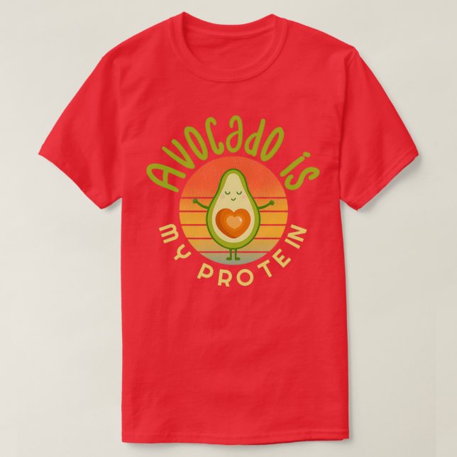 Camiseta Aguacate es mi proteína Aguacate Gift Vegetaria (Diseño del anverso)
