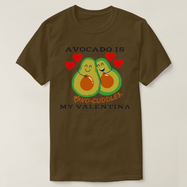 Camiseta aguacate es mi sanvalentin (Diseño del anverso)
