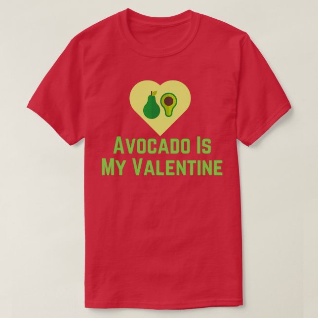 Camiseta Aguacate es mi Valentín 3 3 (Diseño del anverso)