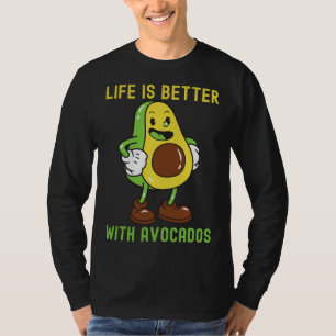 Camiseta Aguacate gracioso para los hombres, la vida es mej