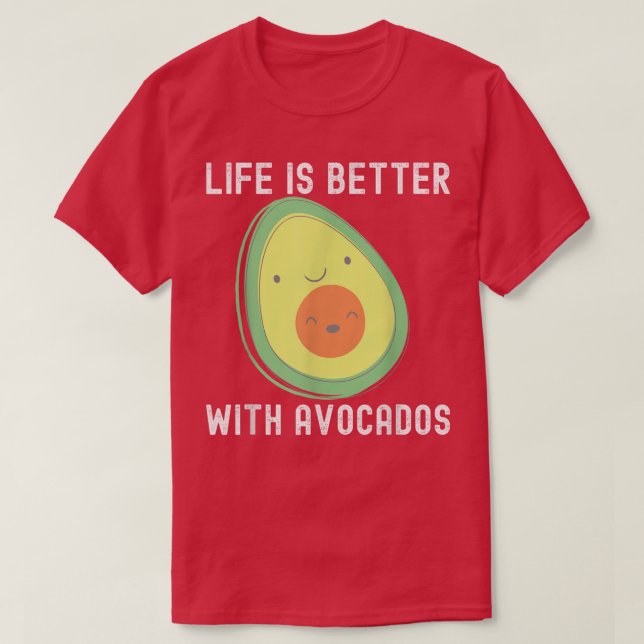 Camiseta Aguacate gracioso para los hombres, la vida es mej (Diseño del anverso)